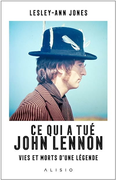 Ce qui a tué John Lennon | Jones, Lesley-Ann