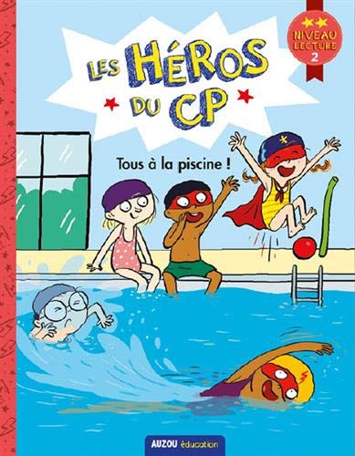 Les héros de 1re année - Tous à la piscine (niveau 2) | Martins, Marie Désirée 