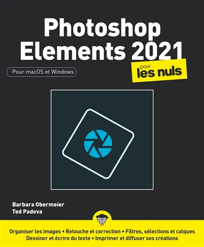 Photoshop Elements 2021 pour les nuls : pour macOS et Windows  | Obermeier, Barbara