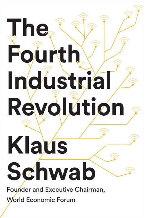 The Fourth Industrial Revolution | Schwab, Klaus