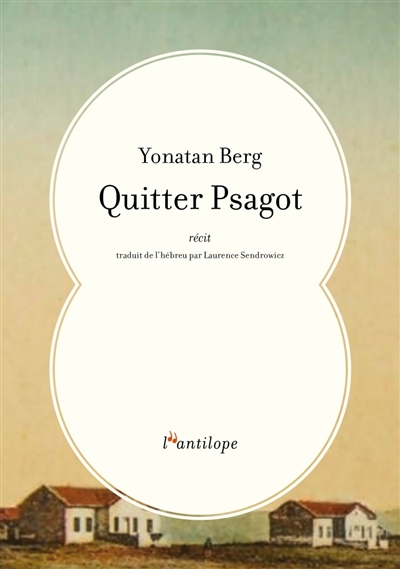 Quitter Psagot | Berg, Yonatan
