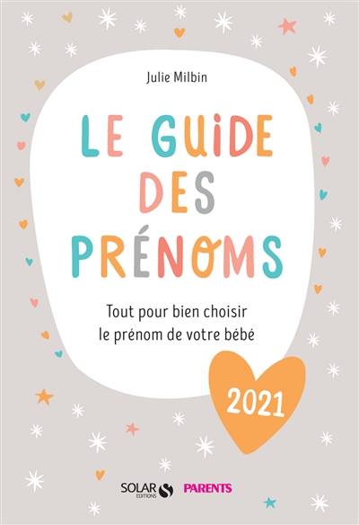 guide des prénoms 2021 (Le) | Milbin, Julie