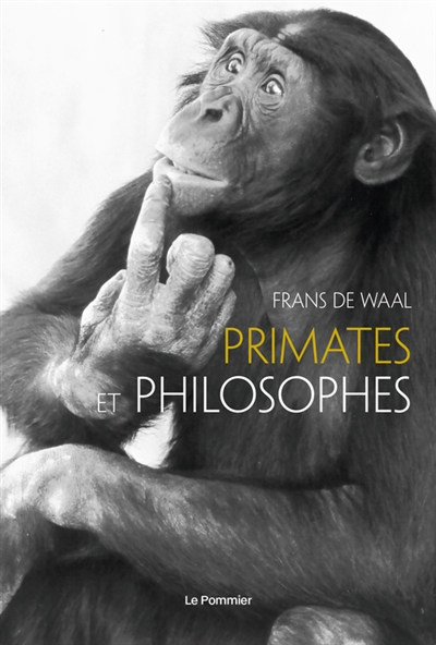 Primates et philosophes | Waal, Frans de