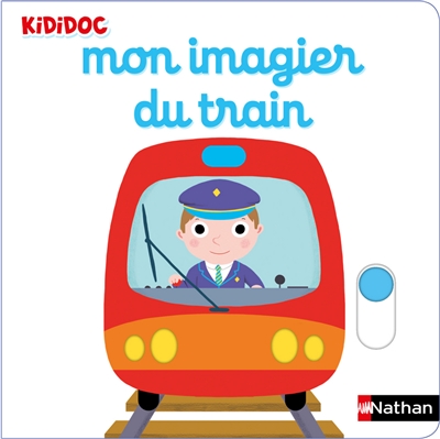 Mon imagier du train | Choux, Nathalie
