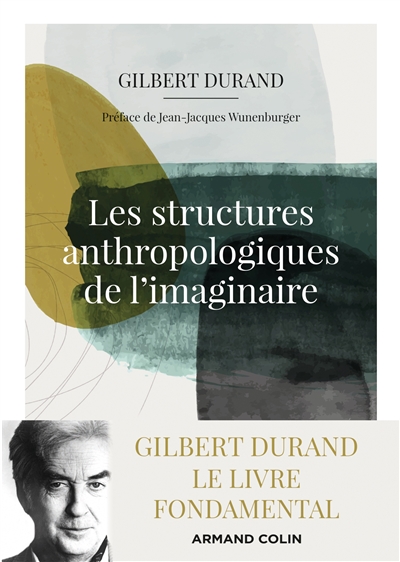 structures anthropologiques de l'imaginaire (Les) | Durand, Gilbert
