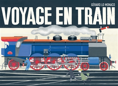 Voyage en train | Lo Monaco, Gérard