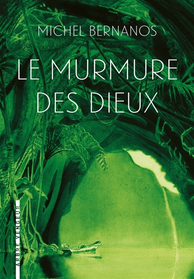 murmure des dieux (Le) | Bernanos, Michel