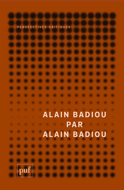 Alain Badiou par Alain Badiou | Badiou, Alain