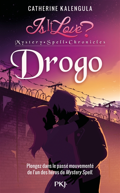 Is it love ? : Mystery Spell Chronicles T.01 - Drogo | Kalengula, Catherine