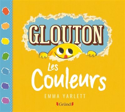 Glouton : Les couleurs | Yarlett, Emma