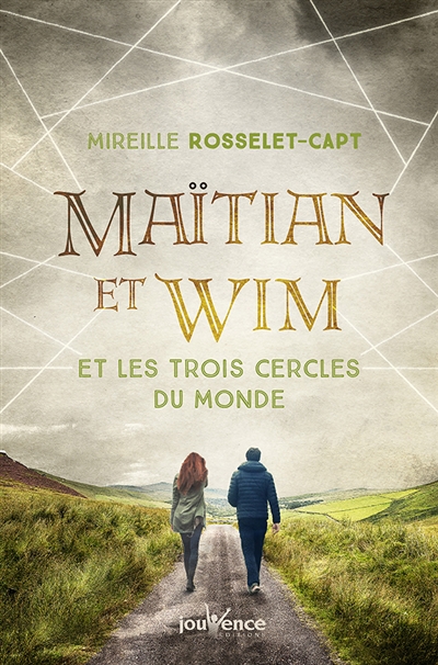 Maïtian et Wim et les trois cercles du monde | Rosselet-Capt, Mireille