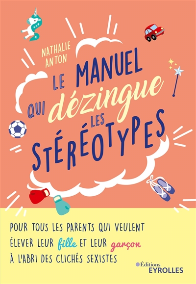 manuel qui dézingue les stéréotypes (Le) | Anton, Nathalie
