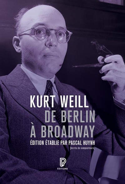 De Berlin à Broadway | Weill, Kurt