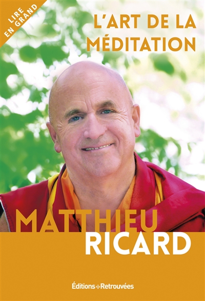 L'art de la méditation (Gros caractères) | Ricard, Matthieu