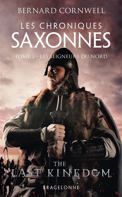 Les chroniques saxonnes T.03 - Les seigneurs du Nord  | Cornwell, Bernard