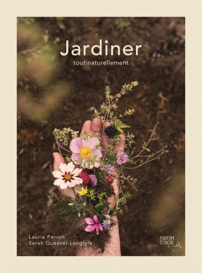 Jardiner tout naturellement  | Perron, Laurie