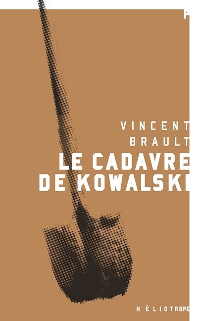 cadavre de Kowalski (Le) | Brault, Vincent