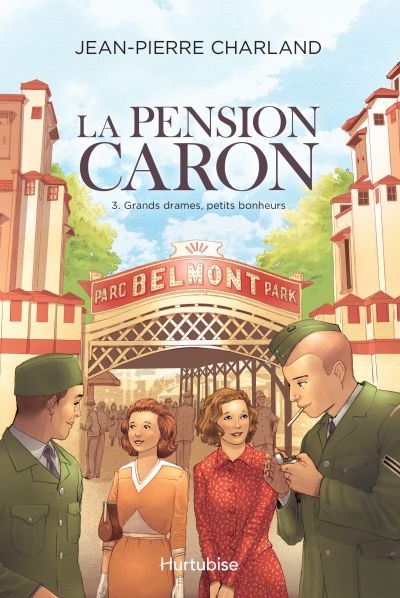 La pension Caron T.03 - Grands drames, petits bonheurs  | Charland, Jean-Pierre