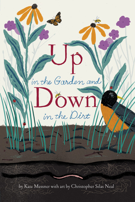 Up in the Garden and Down in the Dirt  | Messner, Kate