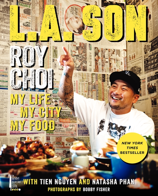 L.A. Son : My Life, My City, My Food | Choi, Roy