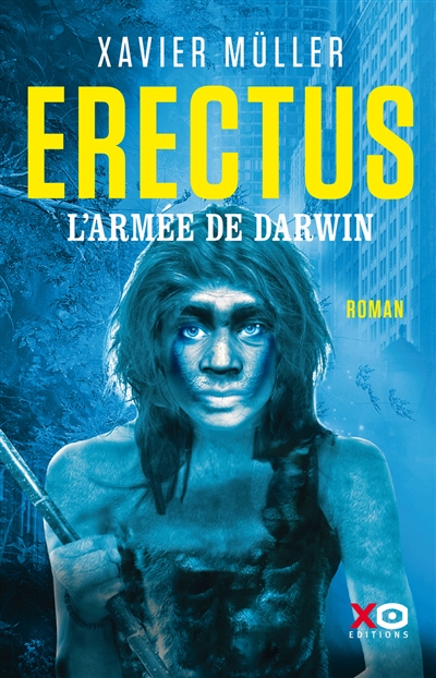 Erectus T.02 - L'armée de Darwin | Müller, Xavier