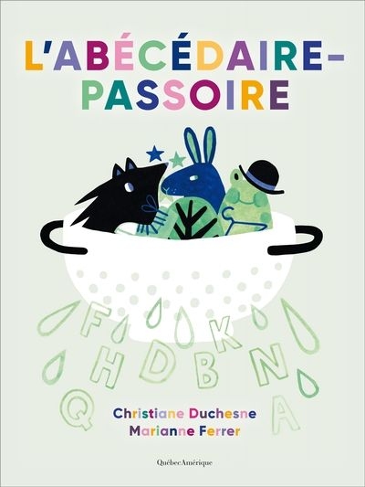 Abécédaire-passoire (L')  | Duchesne, Christiane