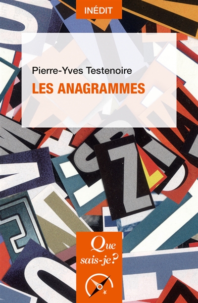 anagrammes (Les) | Testenoire, Pierre-Yves