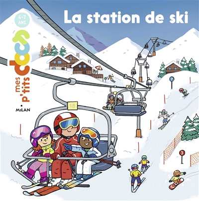 Mes p'tits docs - Station de ski (La) | Ledu, Stéphanie