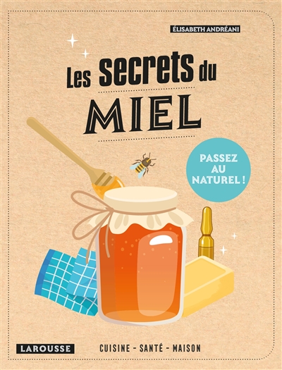 Secrets du miel (Les) | Andreani, Elisabeth