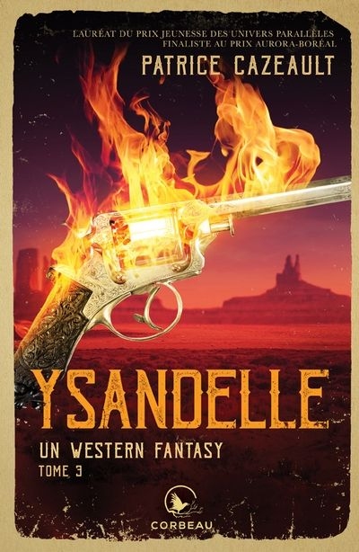 Un western fantasy T.03 - Ysandelle  | Cazeault, Patrice