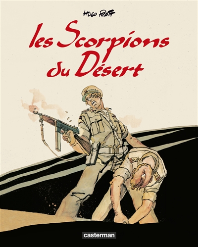 Les Scorpions du désert - L'intégrale | Pratt, Hugo