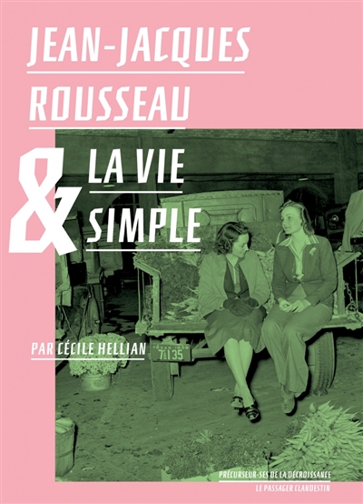 Jean-Jacques Rousseau & la vie simple | Hellian, Cécile