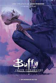 Buffy contre les vampires T.03 - En dessous de toi | Bellaire, Jordie