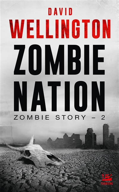 Zombie story T.02 - Zombie nation | Wellington, David