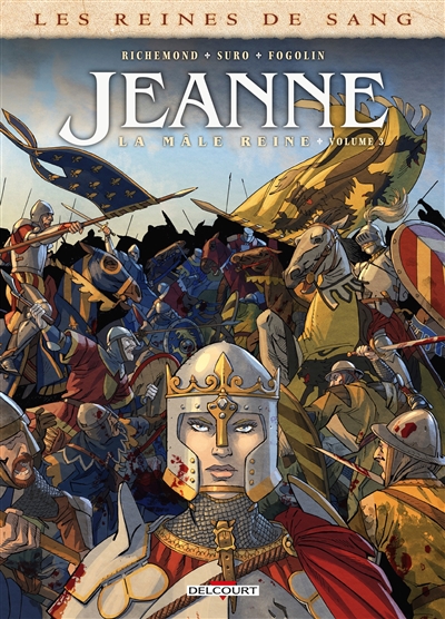 Les reines de sang : Jeanne, la mâle reine T.03 | Richemond, France