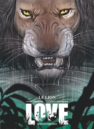 Love T.03 - Le lion | Brrémaud, Frédéric