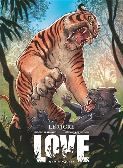 Love T.01 - Le tigre | Brrémaud, Frédéric