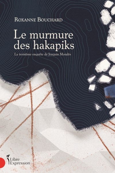 Murmure des hakapiks (Le) | Bouchard, Roxanne