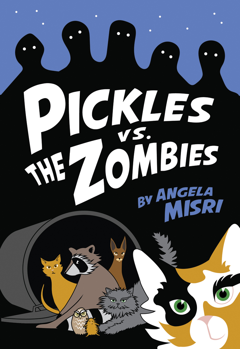 Pickles vs. the Zombies | Misri, Angela