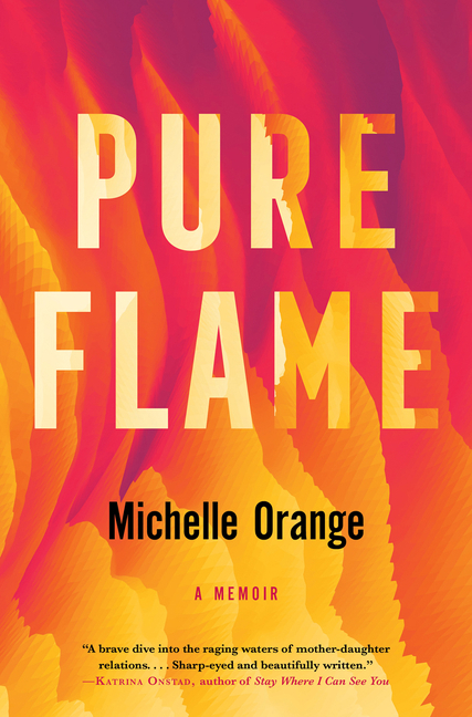 Pure Flame  | Orange, Michelle
