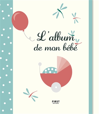 Album de mon bébé (L') | Freyburger, Charline