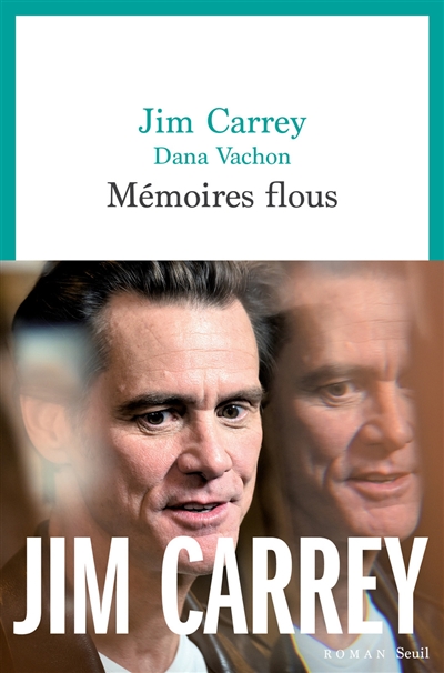 Mémoires flous | Carrey, Jim