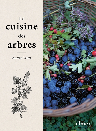 cuisine des arbres (La) | Valtat, Aurélie