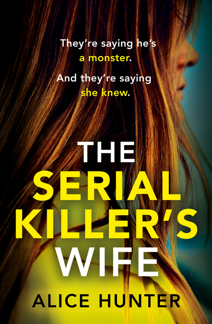 Serial Killer’s Wife (The) | Hunter, Alice