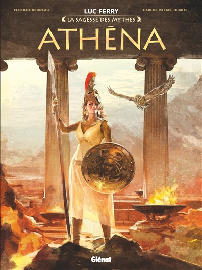 La sagesse de mythes - Athéna | Bruneau, Clotilde