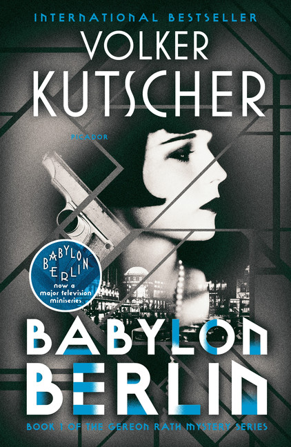Gereon Rath Mystery T.01 - Babylon Berlin | Kutscher, Volker