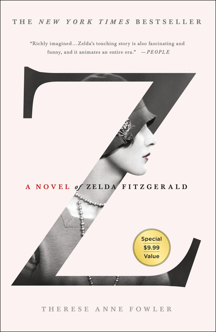 Z : A Novel of Zelda Fitzgerald | Fowler, Therese Anne