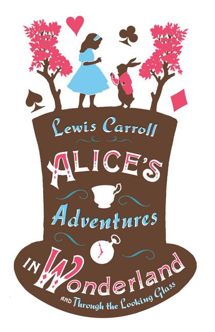 Alice's Adventures in Wonderland and Through the Looking Glass | Carroll, Lewis