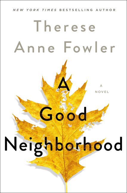Good Neighborhood (A) | Fowler, Therese Anne