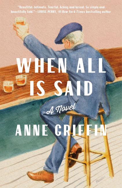 When All Is Said  | Griffin, Anne
